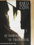 Se dobok, se trombiták