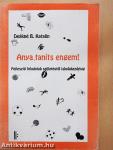 Anya, taníts engem!