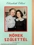 Nőnek születtél