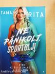 Ne pánikolj, sportolj!