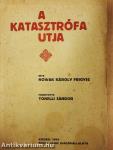 A katasztrófa utja
