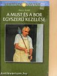A must és a bor egyszerű kezelése