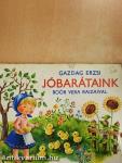 Jóbarátaink