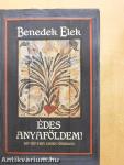 Édes anyaföldem!