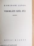 Vihorláti szél fúj