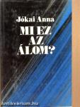 Mi ez az álom?