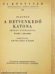 A hetvenkedő katona