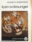Ilyen a dzsungel