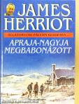 Apraja-nagyja megbabonázott