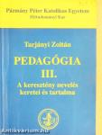 Pedagógia III.