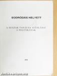Sodródás helyett...
