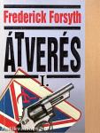 Átverés I-II.