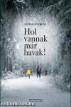 Hol vannak már havak!