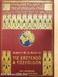 Tíz esztendő a Tűzföldön