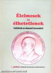 Élelmesek és élhetetlenek