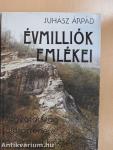 Évmilliók emlékei