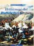 Hétköznapi élet Buffalo Bill korában