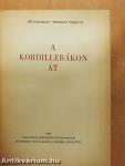A Kordillerákon át