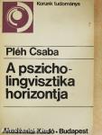 A pszicholingvisztika horizontja