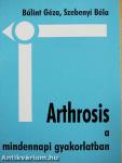 Arthrosis a mindennapi gyakorlatban