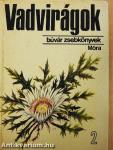 Vadvirágok 2.