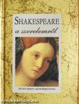 Shakespeare a szerelemről