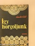 Így horgoljunk