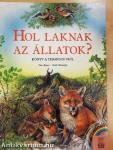 Hol laknak az állatok?