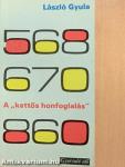 A "kettős honfoglalás"