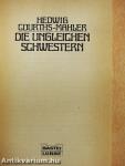 Die Ungleichen Schwestern
