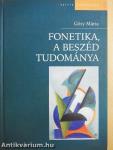 Fonetika, a beszéd tudománya
