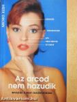 Az arcod nem hazudik
