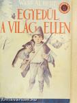 Egyedül, a világ ellen