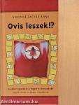 Ovis leszek!?