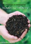 Komposztkönyv - Forgasd!