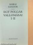 Egy polgár vallomásai I-II.