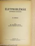 Életproblémák III.