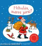 Mikulás, merre jársz?