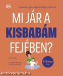 Mi jár a kisbabám fejében?
