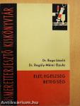 Élet, egészség, betegség