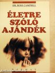 Életre szóló ajándék