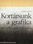 Kortársunk a grafika