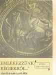 "Emlékezzünk régiekről..."
