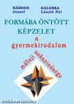 Formába öntött képzelet