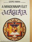 A mindennapi élet mágiája