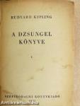 A dzsungel könyve I-II.