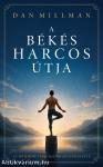 A békés harcos útja