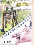 ...együtt vadászni