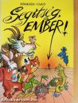 Segítség, ember!
