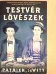 Testvérlövészek
